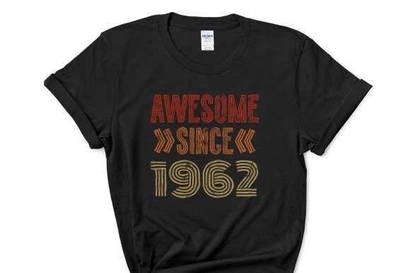 Awesome Since 1962 Graphics & T-Shirt Designs