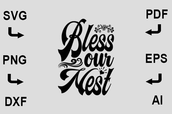 Bless Our Nest SVG T-Shirt Design