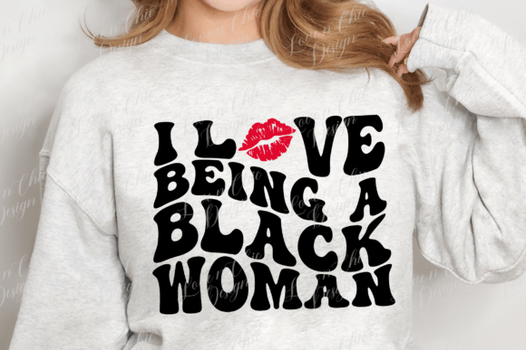 I Love Being a Black Woman Png, Svg