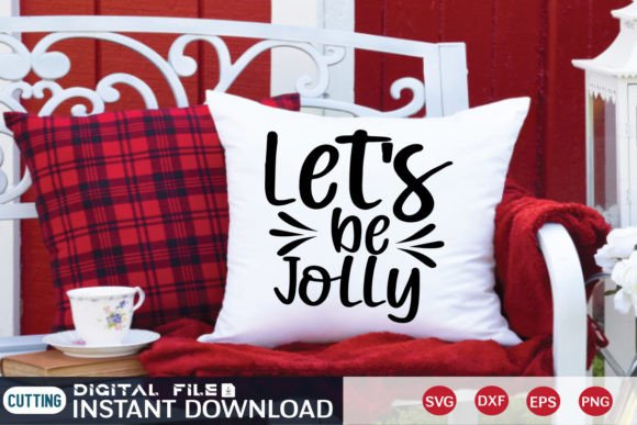 Let's Be Jolly: Christmas Graphics for T-Shirt Designs