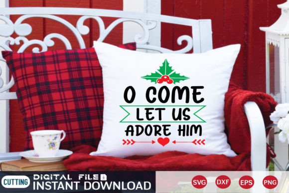 O Come Let Us Adore Him Graphics