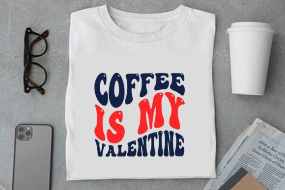 Retro Valentine Design: Coffee is My Val Graphics & T-Shirt Designs
